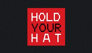 Hold Your Hat